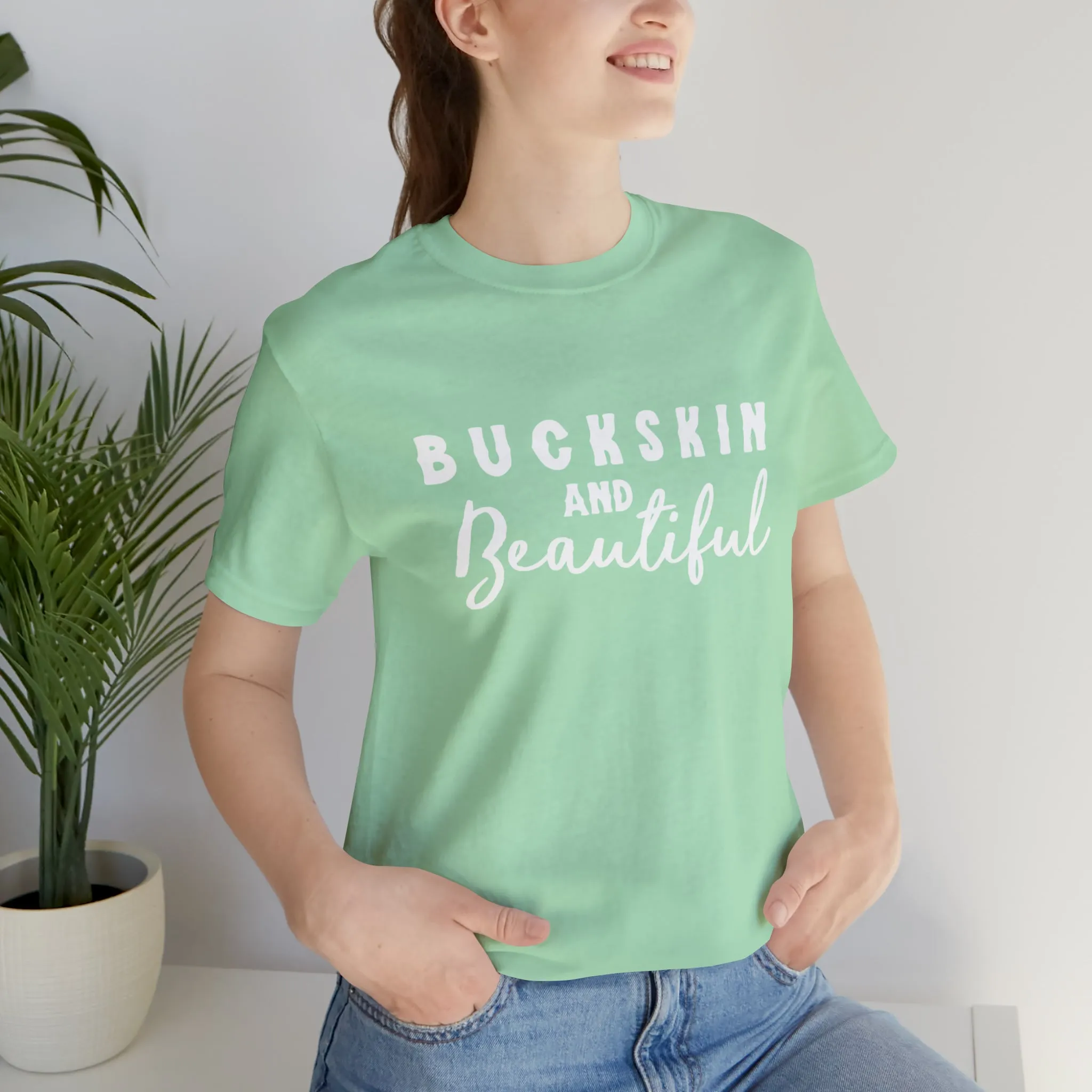 Buckskin & Beautiful Short Sleeve Tee