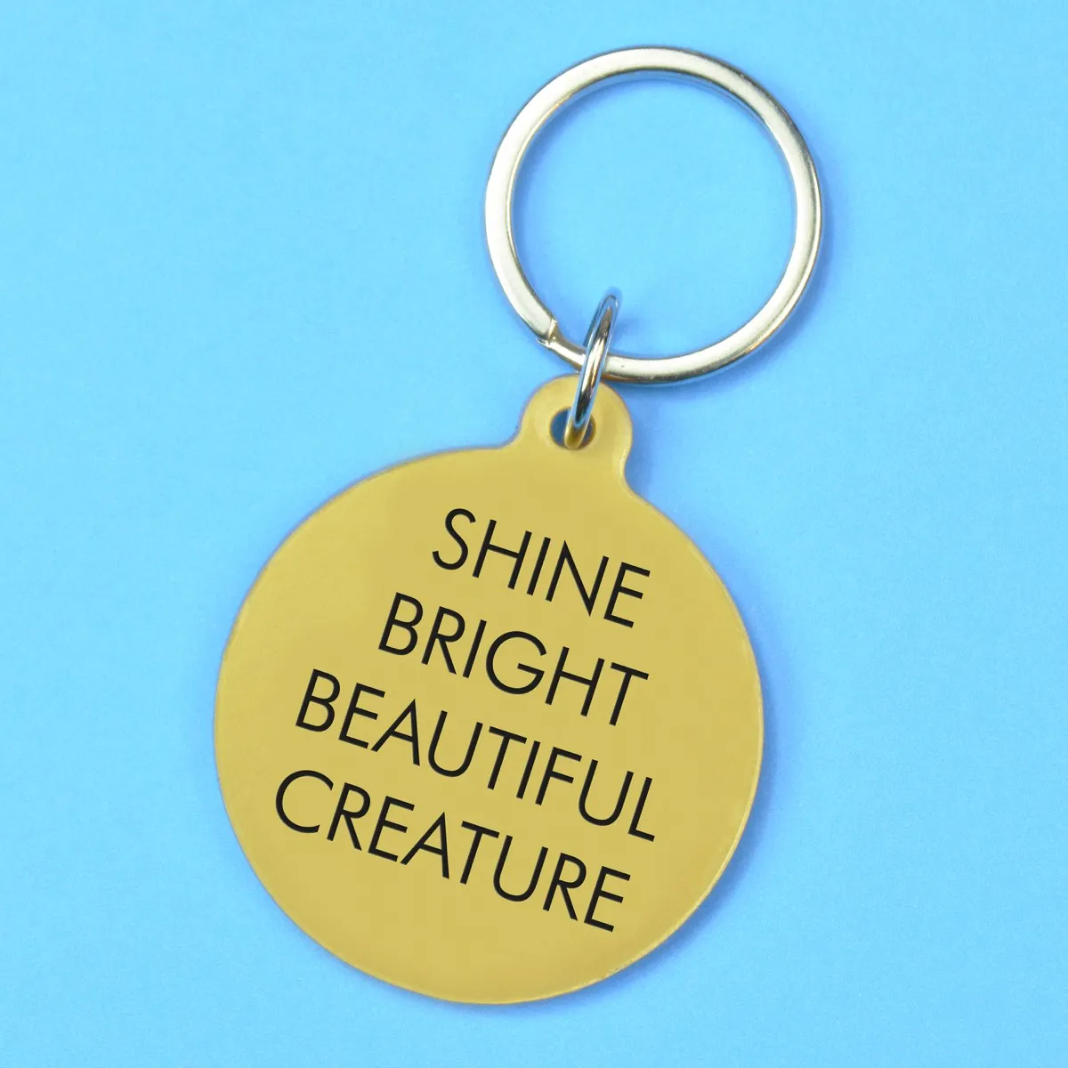 Shine Bright Beautiful Creature Keytag