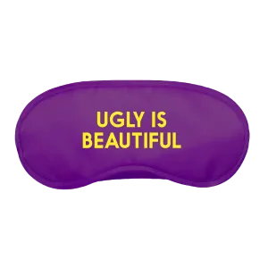 Ugly is Beautiful Eye Mask